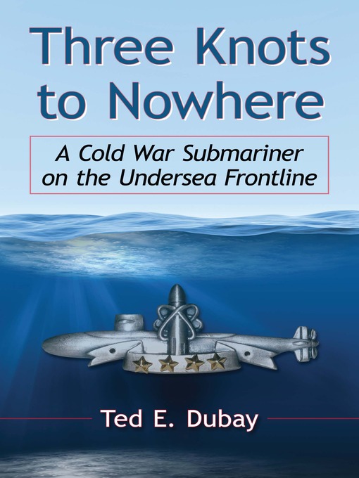 Title details for Three Knots to Nowhere by Ted E. Dubay - Available